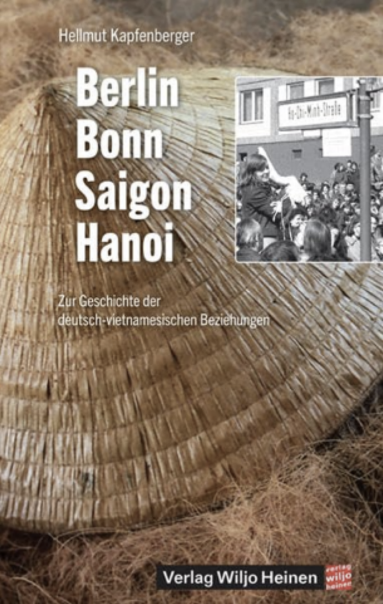 Berlin – Bonn – Saigon – Hanoi: Zur Geschichte der deutsch-vietnamesischen BeziehungenTaschenbuch – 18. April 2013von Hellmut Kapfenberger (Autor)