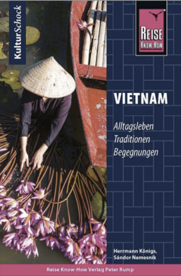 Reise Know-How KulturSchock Vietnam: Alltagskultur, Traditionen, Verhaltensregeln, …Taschenbuch – 17. Februar 2020von Herrmann Königs (Autor), Sándor Namesnik (Autor)