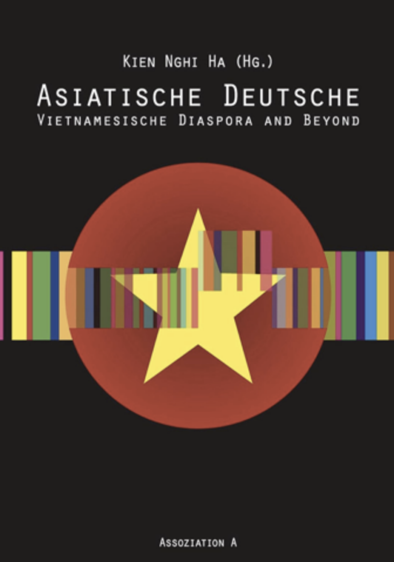 Asiatische Deutsche: Vietnamesische Diaspora and Beyond Taschenbuch – 1. Juli 2021von Kien Nghi Ha (Herausgeber)